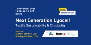 Lyocell 2.0: The Future of Circular Cellulose Fibres