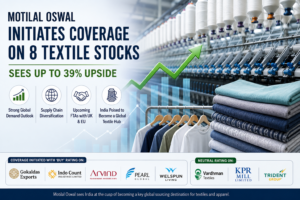 Motilal Oswal Initiates Coverage on Eight Textile Stocks, Sees Up to 39% Upside