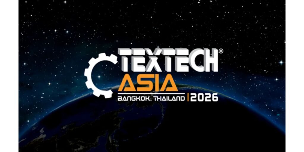 Textech Asia 2026 Highlights Automation and Sustainable Manufacturing Trends in Textile Industry