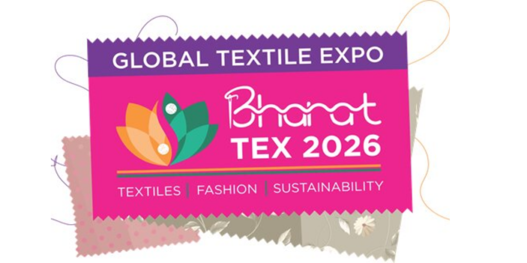 Bharat Tex 2026 to Spotlight India’s Global Leadership in Textiles, Fashion and Sustainability